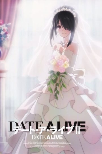 DATE A LIVE II + OVA