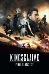 Final Fantasy XV – Kingsglaive 2016