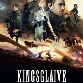 Final Fantasy XV – Kingsglaive 2016