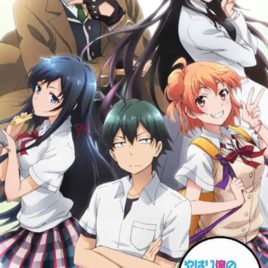 Yahari Ore no Seishun Love Come wa Machigatteiru. + Zoku  My Teen Romantic Comedy SNAFU + TOO!