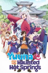 Yuragi-sou no Yuuna-san  Yuuna and the Haunted Hot Springs