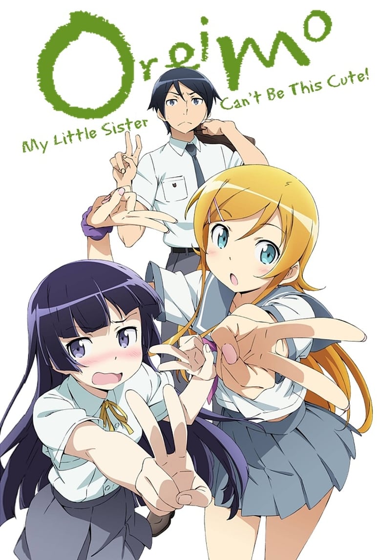 Ore no Imouto ga Konna ni Kawaii Wake ga Nai  My Little Sister Can`t Be This Cute