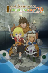 29-sai Dokushin Chuuken Boukensha no Nichijou An Adventurer’s Daily Grind at Age 29