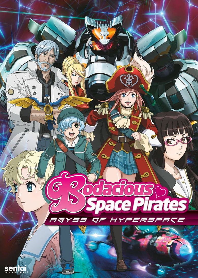 Bodacious Space Pirates The Movie – Abyss of Hyperspace  Mouretsu Pirates Abyss of Hyperspace – Akuu no Shinen